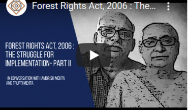 Forest Rights Act, 2006: The Struggle for Implementation – Part II