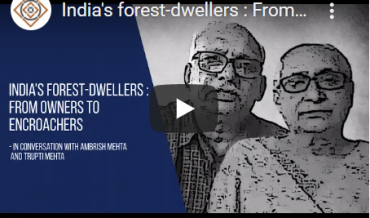 India’s forest-dwellers: From Owners to Encroachers