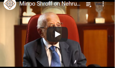 Minoo Shroff on Nehru, Welfare and India’s Promise