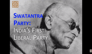 Swatantra Party : India’s First Liberal Party