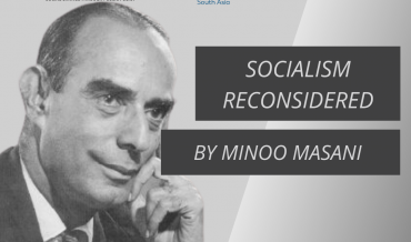 IL Explainer – Ep 4 | Socialism Reconsidered by Minoo Masani