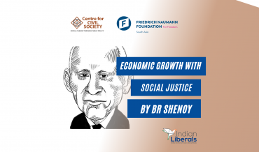 IL Explainer – Ep 1 | Economic Growth with Social Justice by B.R. Shenoy