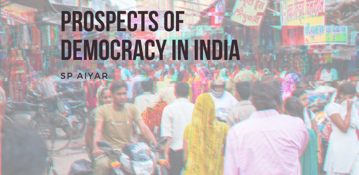 Prospects of Democracy in India