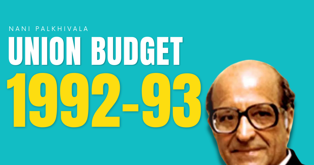 Union Budget 1992-93 by Nani Palkhivala