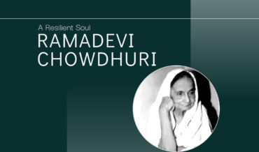 A Resilient Soul: Ramadevi Chowdhuri