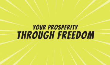 Your Prosperity Through Freedom